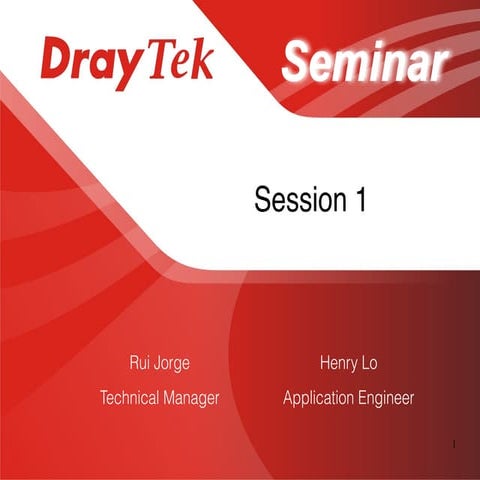 DrayTek RoadShow 2015 @ Portugal (Setembro) - Sessão 1
