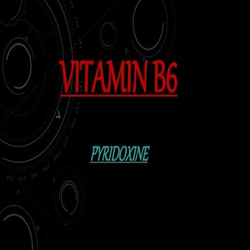 Vitamin B6, PYRIDOXINE