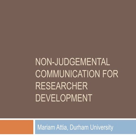 Non-judgmental Communication for Researcher Development