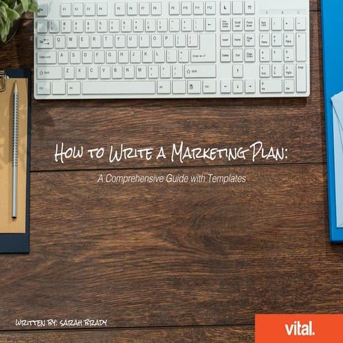 How to Write a Marketing Plan: A Comprehensive Guide with Templates