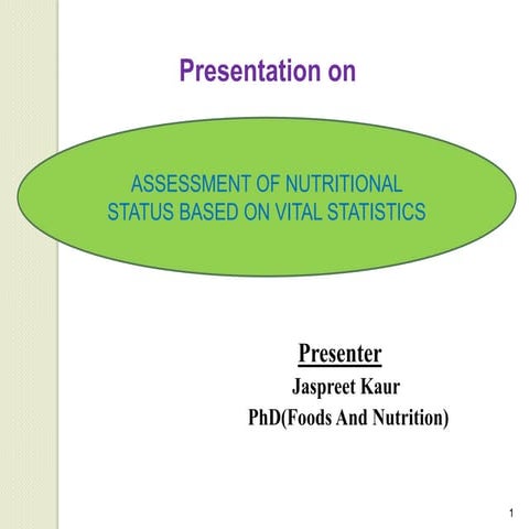 ASSESSMENT OF NUTRITIONAL STATUS BASED ON VITAL STATISTICS