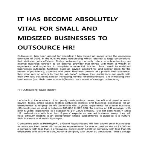 IT HAS BECOME ABSOLUTELY VITAL FOR SMALL AND MIDSIZED BUSINESSES TO OUTSOURCE...