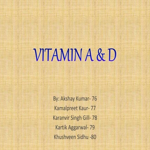 Vitamin A and D