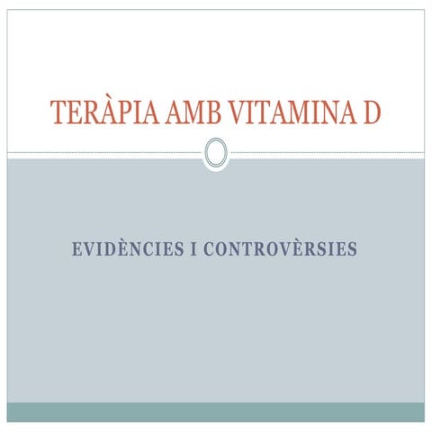 Vitamina D, Evidències i Controvèrsies (per Miquel Morera)