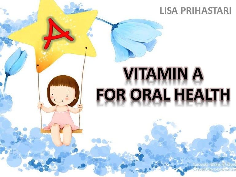 Vitamin A for oral and Dental health