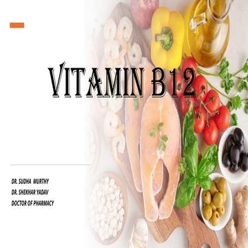VITAMIN B12 - DEFICIENCY AND TREATMENT  PPT.pptx