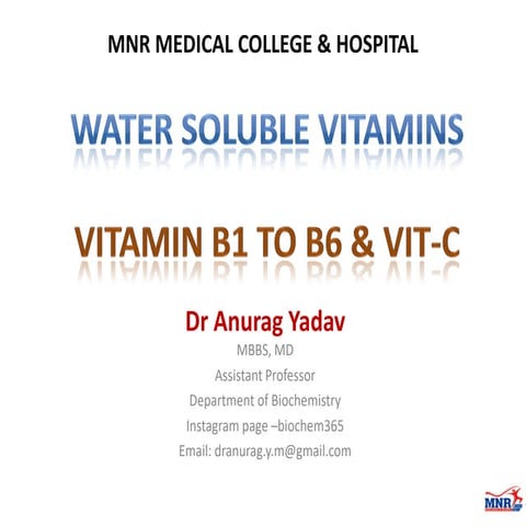 Vitamin C and Vit B1 to B6 by Dr Anurag Yadav