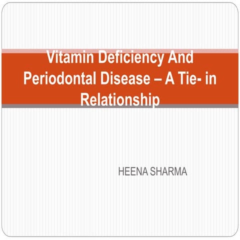 Vitamin deficiency and periodontal disease – a tie 