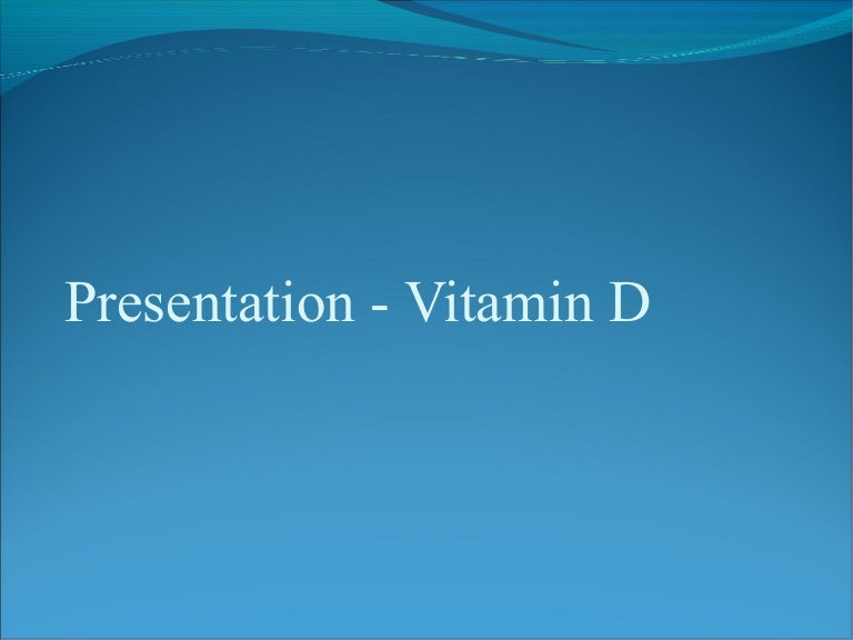 Vitamin D Presentation