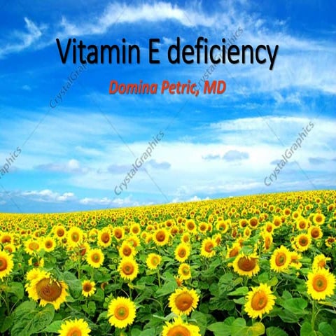 Vitamin E deficiency