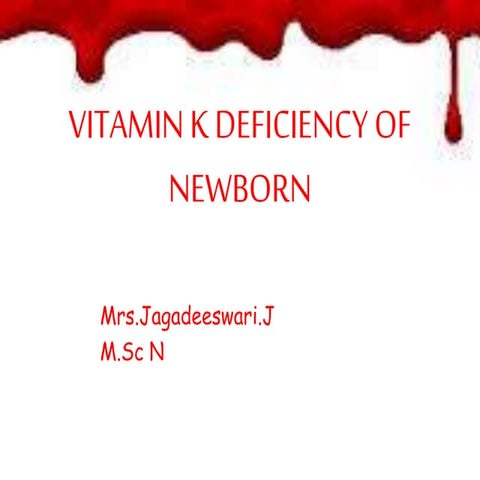 Vitamin k deficiency of newborn