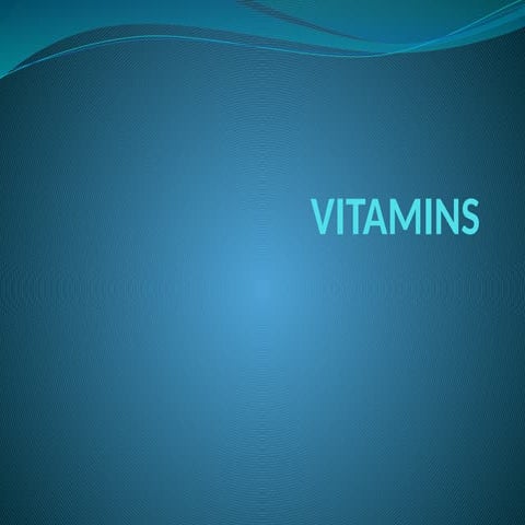 VITAMINS AND CLASSIFICATION OF VITAMINS.pptx