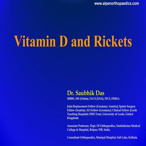 Vit D and Rickets; Dr SaubhikDas. #orthounplugged..ppt