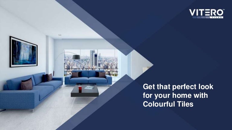 Get that perfect look for your home with Colourful Tiles - Vitero Tiles 3 viteronovember21 slideshare 211123123655 thumbnail 4