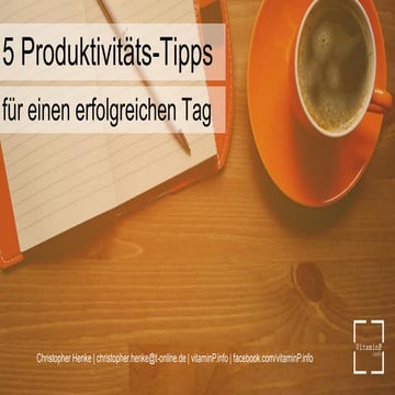 5 Produktivitäts-Tipps für einen erfolgreichen Tag