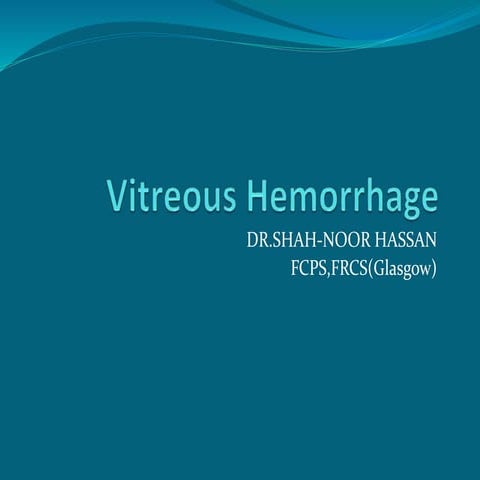 Vitreous hemorrhage