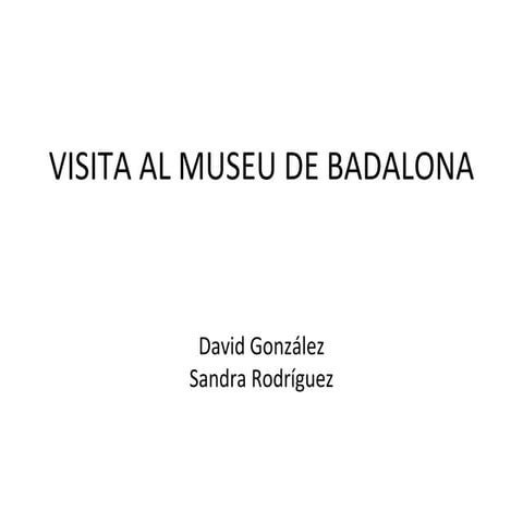 Vitrina 4, Baetulo. David I Sandra