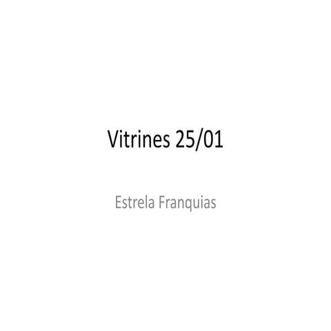 Vitrines 25/01