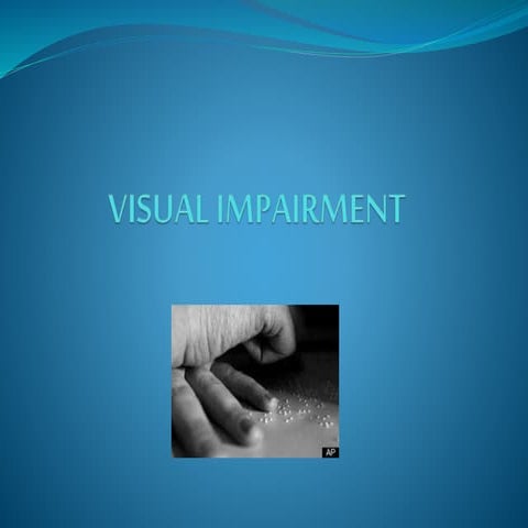 Visually impaired