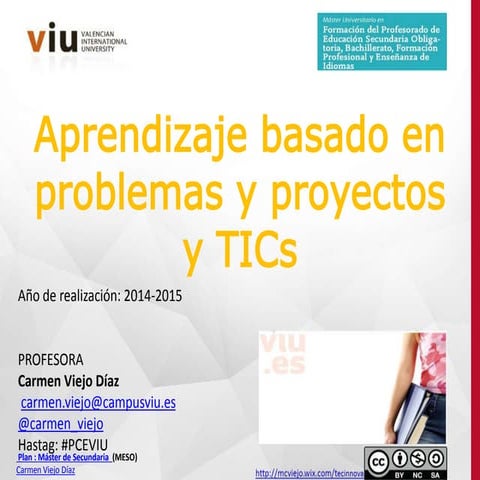 Aprendizaje Basado en Problemas y Proyectos ( PBL y APB) y TICs