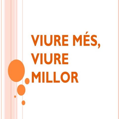 Viure més, viure millor