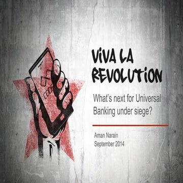 Viva La Revolution: Why Universal Banking is under siege and what needs to be...