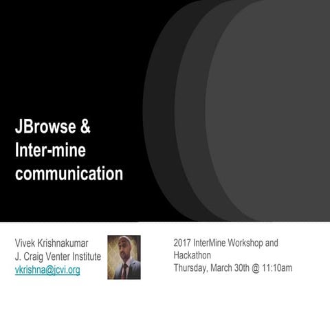 JBrowse and Inter-"Mine" Communication - IMDEV 2017