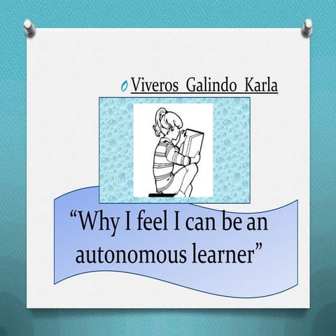 Viveros.galindo.karla  autonomous learner