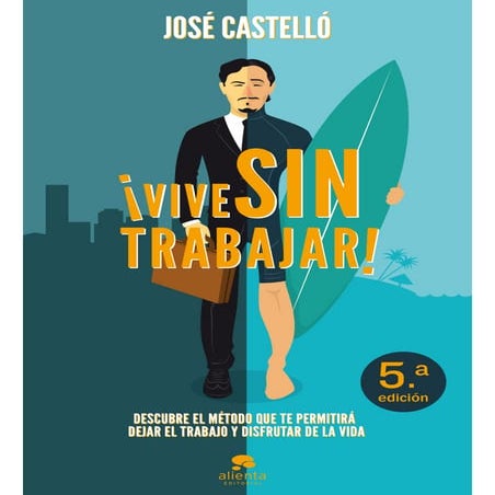 !Vive sin trabajar! - José Castelló.pdf