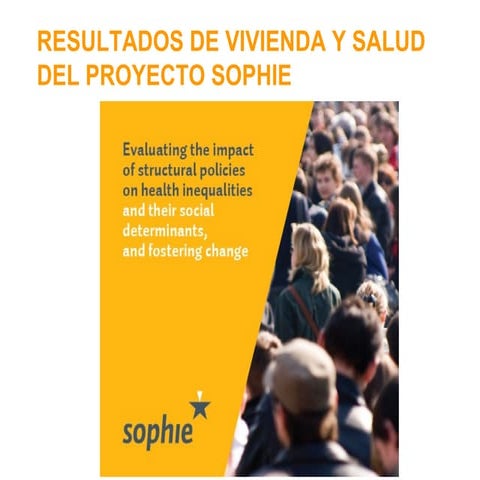 Resultados Vivienda y Salud Proyecto SOPHIE