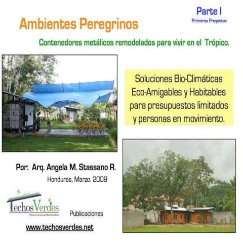 Viviendas Peregrinas o Casas Contenedor con Diseño Tropical Bio-climático Honduras