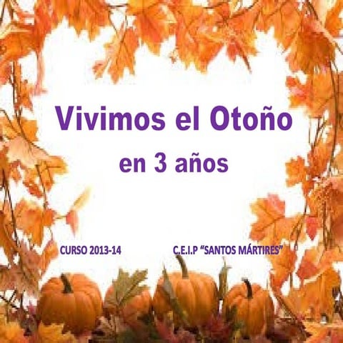 Vivimos el otoño