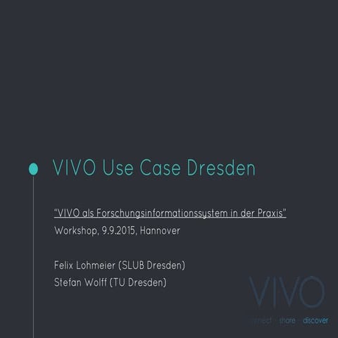 VIVO Use Case Dresden #VIVODE15 9.9.2015