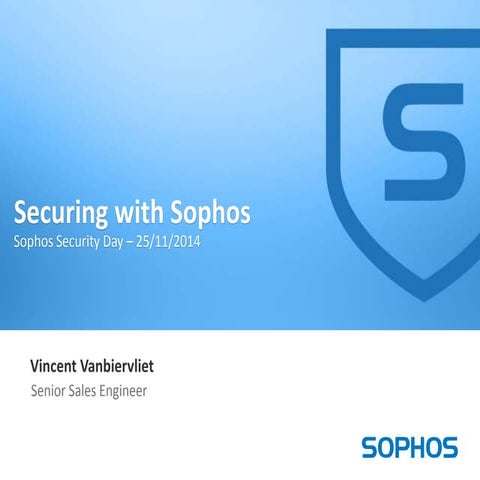 Securing with Sophos - Sophos Day Belux 2014