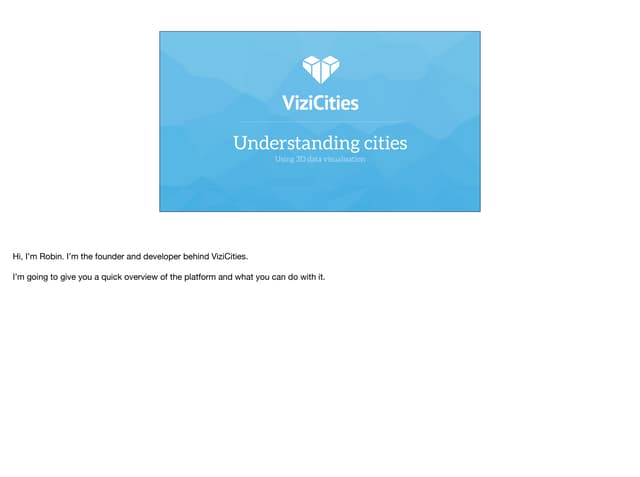 Understanding cities using ViziCities and 3D data visualisation
