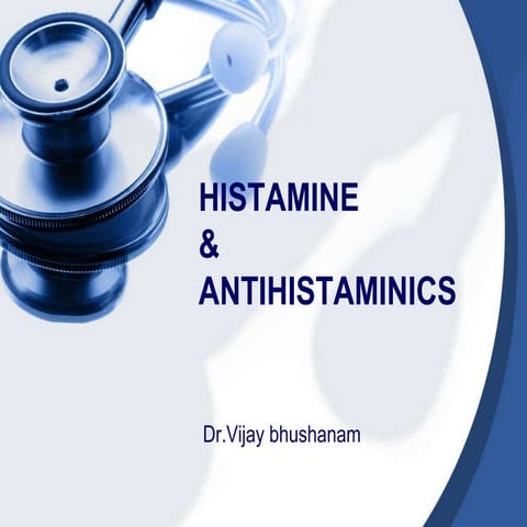 Histamine and antihistaminics | PPTX