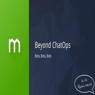 Beyond Chatops - Bots @ Domain