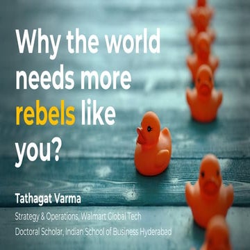 Why the world needs more rebels like you?