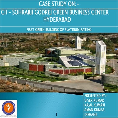 CII- SOHRABJI GODREJ GREEN BUSINESS CENTER CASE STUDY PPT 