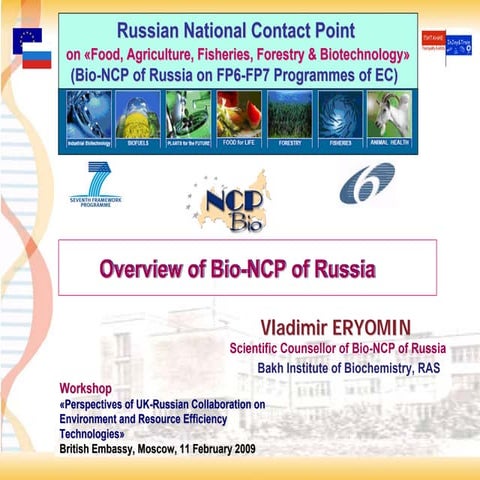 Vladimir Eryomin, Overview of Bio-NCP-Russia, UK-Embassy in Moscow, workshop,...