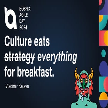 Culture eats everything for breakfast! by Vladimir Kelava