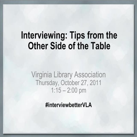 Interviewing: Tips from the other side of the table