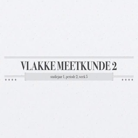 Vlakke meetkunde 2 les 5