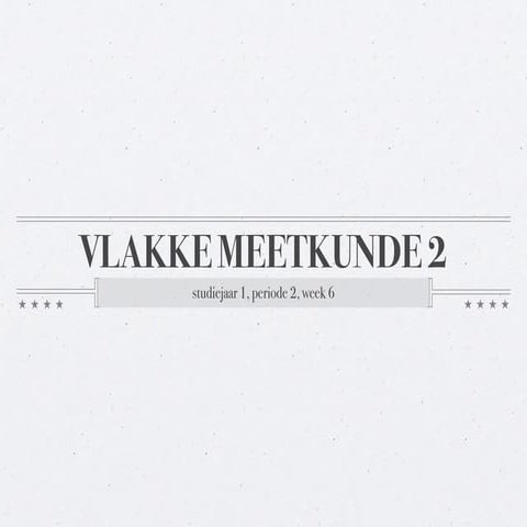 Vlakke meetkunde 2 les 6