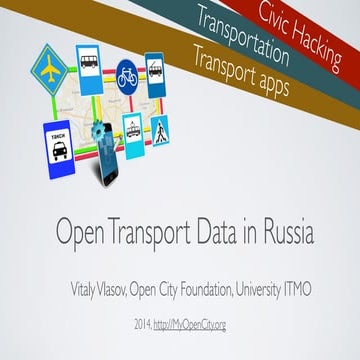 Open Transport data in Russia - Civic hacking, data, examples