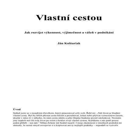 Ján Košturiak - "Vlastní cestou" nezeditovaná ukázka z knihy