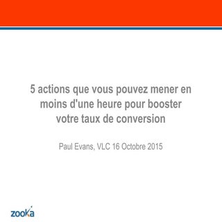 5 actions à faire en moins d'une he...
