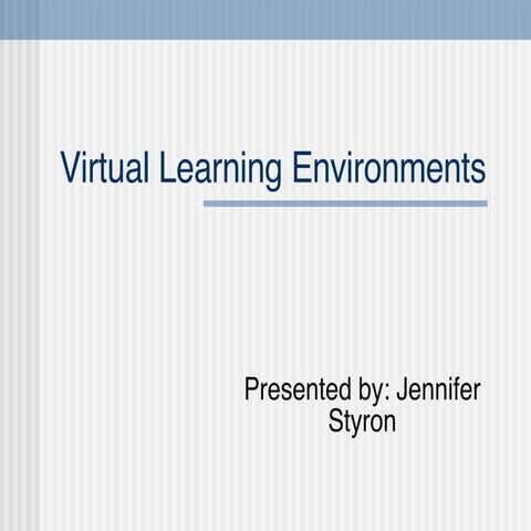 Virtual Learning Environments