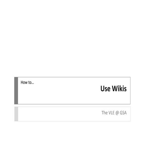VLE GSA - How to use Wikis