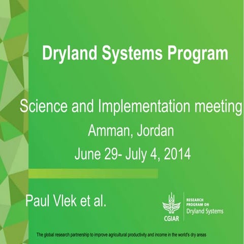  Dryland Systems Program-Science and Implementation Meeting-Paul Vlek